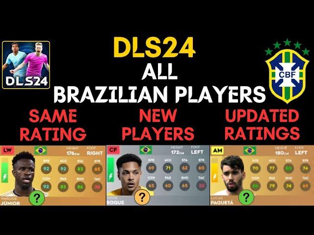 DLS24| BRAZIL PLAYERS RATING | BRAZIL PLAYERS IN DLS24| DLS24 PLAYER UPDATE| DLS 24 BRAZIL FC