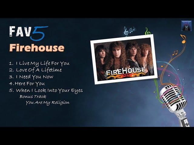 Firehouse - Fav5 Hit Songs