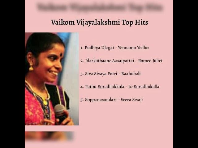 Vaikom Vijayalakshmi Top Hits (Tamil)