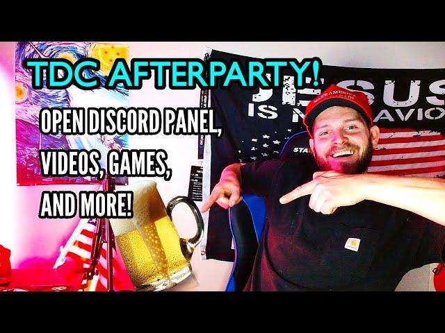 TDC AFTERPARTY: OPEN DISCORD PANEL, VIDEO REACTIONS, GAMES, CHALLENGE ME IN CHESS OR DEBATE!