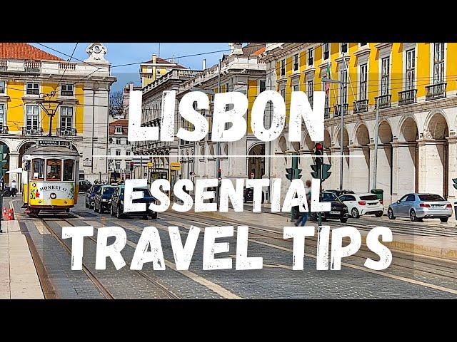 11 Essential Insiders Travel Tips when Visiting Lisbon, Portugal.