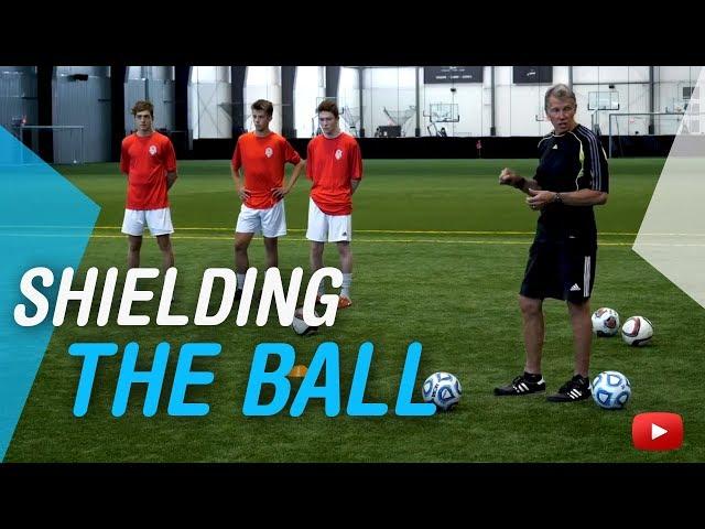 Soccer Skills and Drills - Shielding the Ball - Coach Joe Luxbacher