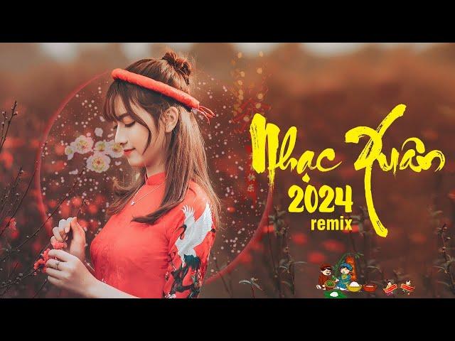 Nhạc Xuân 2024 Remix, Nhạc Tết, EDM Tik Tok Htrol,lk nhac trẻ remix hay nhất chào xuân quý mão 2024