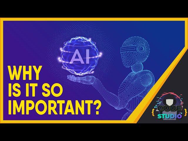 WHY AI IS SO IMPORTANT | APPLICATIONS OF ARTIFICIAL INTELLIGENCE IN URDU | CodeStudio