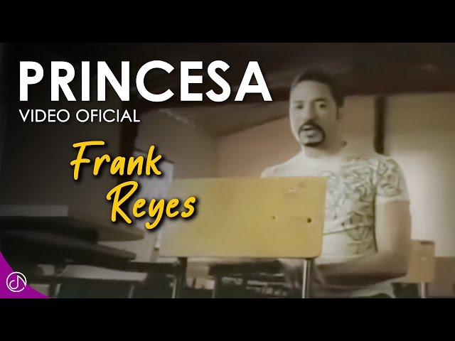 PRINCESA  - Frank Reyes [Video Oficial]