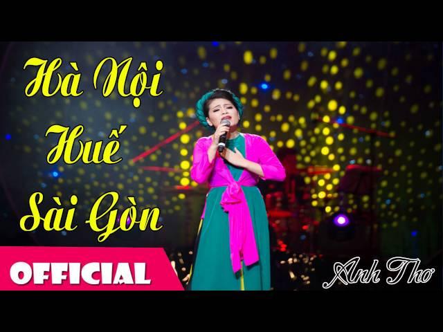 Hà Nội Huế Sài Gòn - Anh Thơ [Audio]