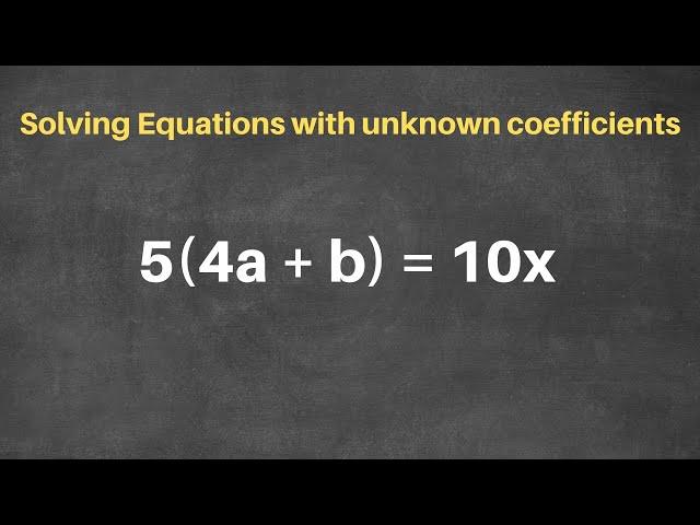 Solving a Linear Equation with unknown coefficients