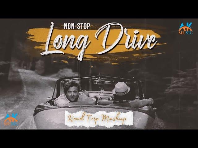 Long Drive Mashup | Non-Stop JukeBox | AK Music | Road Trip Mashup | Romantic LoFi, Chill