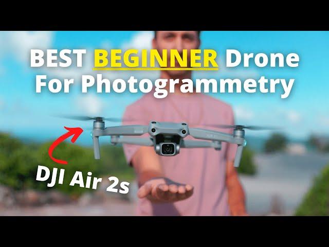 DJI Air 2s =  BEST BEGINNER Drone For Photogrammetry