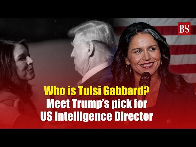 Who is Tulsi Gabbard? Meet Trump’s pick for US Intelligence Director