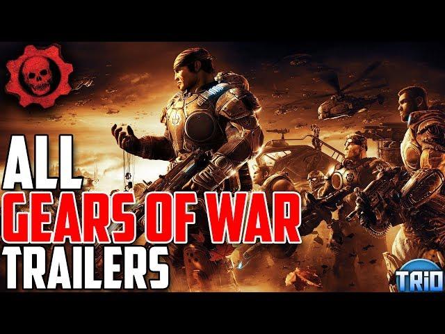 Gears of War All Trailers (Gears 1-5)