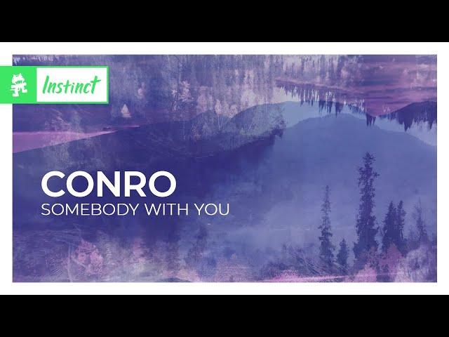 Conro - Somebody With You [Monstercat Release]