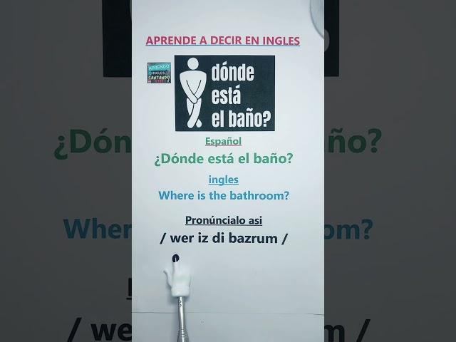 Aprende a decir “¿Dónde está el baño?” en inglés con pronunciación. #aprendoinglescantando6191
