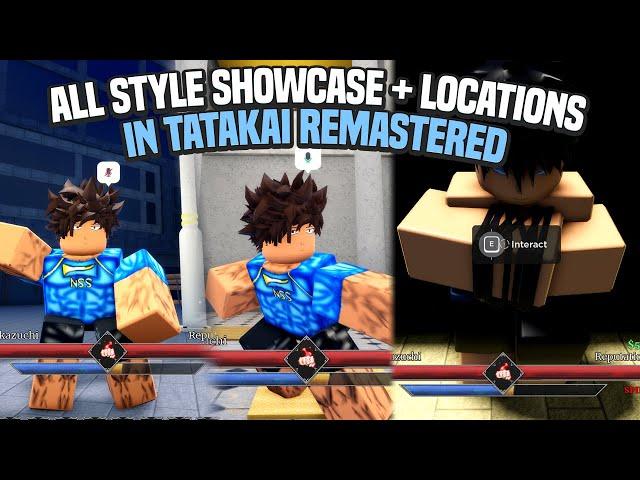 ALL STYLE SHOWCASE w/SKILLS & LOCATIONS in TATAKAI REMASTERED