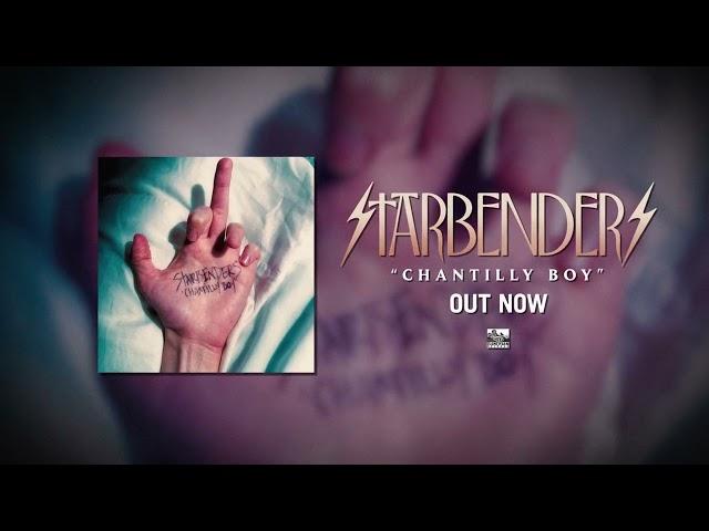 STARBENDERS - Chantilly Boy (Official Audio)