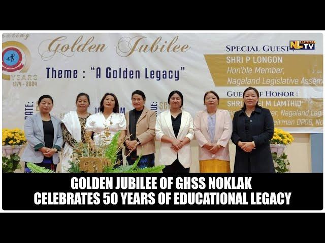 GOLDEN JUBILEE OF GHSS NOKLAK CELEBRATES 50 YEARS OF EDUCATIONAL LEGACY