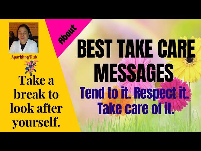 BEST TAKE CARE MESSAGES