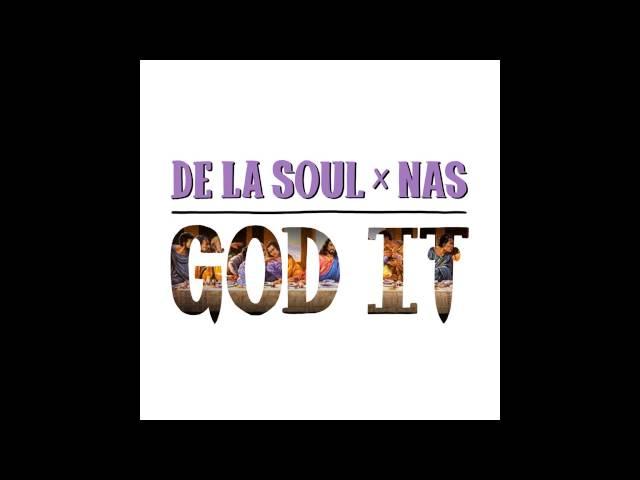 De La Soul featuring Nas "God It"