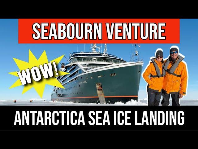 Experience a Sea Ice Landing On Seabourn Cruises Venture Expedition Ship In Antarctica!