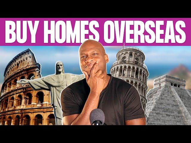 International Real Estate: How to Buy Homes Overseas