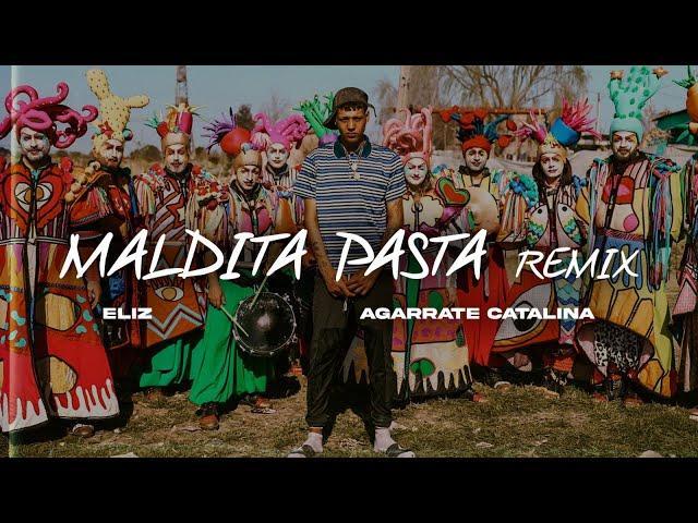 Eliz, Agarrate Catalina - Maldita Pasta Remix (Videoclip Oficial)