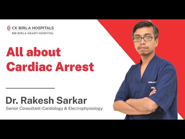 What is Cardiac Arrest? | Dr. Rakesh Sarkar | BM Birla Heart Hospital