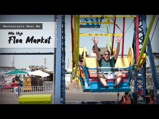 Restaurants Near Me | Mile High Flea Market | S03E04