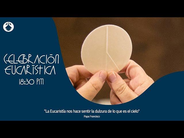 Eucaristía - 29.09.2024 - 18:30 hrs.