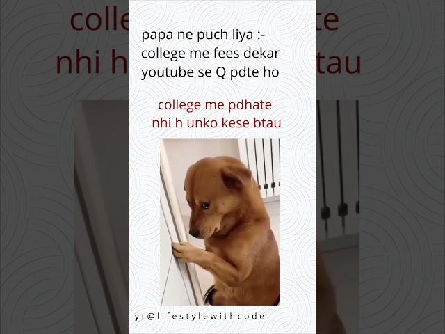 #college #youtube #coding #memes #students #funnymemes #funnyvideo #codermemes @SabirKhanRajawat