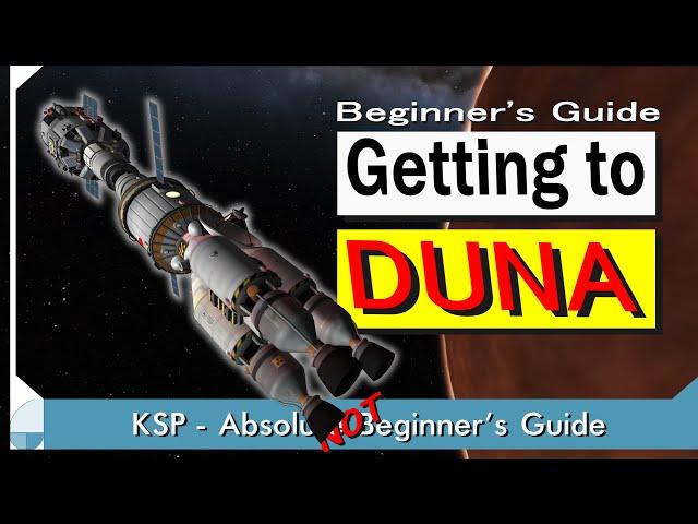 How to Get to DUNA | KSP (Not) Beginner's Guide