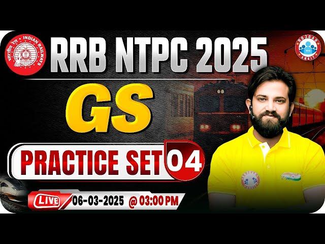 RRB NTPC GS Classes 2025 | RRB NTPC GS Practice Set #04 | GS for RRB NTPC | GS By Naveen Sir