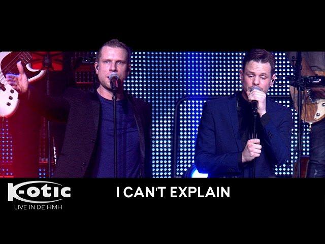 K-otic - I Can't Explain (Live in de HMH 2016)