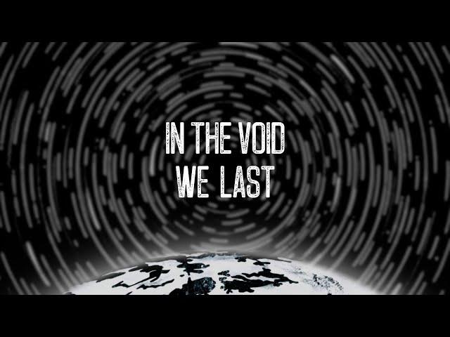 EXIST - In The Void We Last (Official Lyric Video)