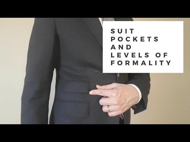 Suit Jacket Pockets and Levels of Formality