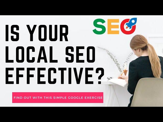 Discover How Effective Your Local SEO Is With This Easy Google Test!