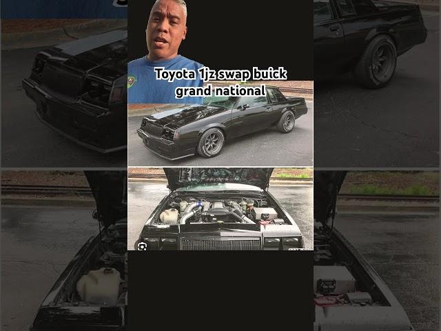 Toyota 1jz swapped buick grand national