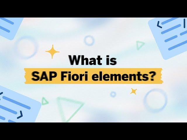 What is SAP Fiori elements?