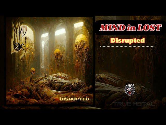 Old School Death Metal 2024 Full Album "MIND in LOST" - Disrupted