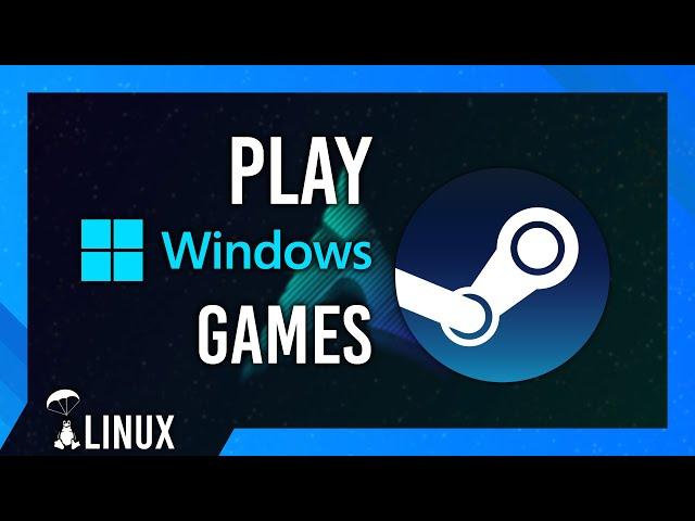 Play Windows games on Linux | Simple Steam Guide | Arch, Majaro, EndeavourOS