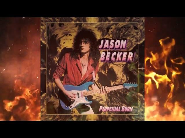 JASON BECKER - PERPETUAL BURN (Full Álbum) HQ 96Khz - 320Kbps