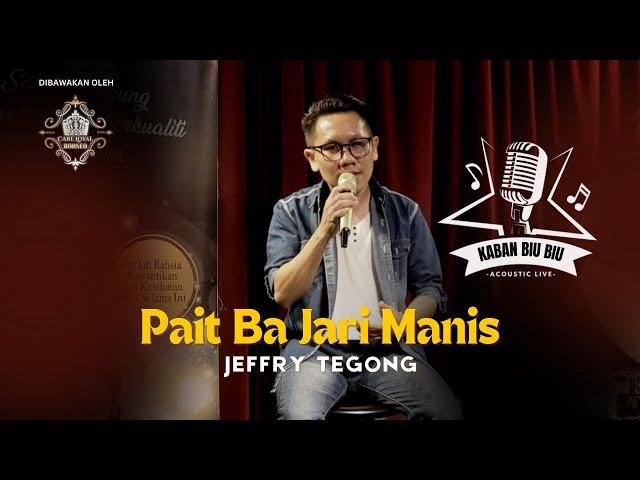 Pait Ba Jari Manis by Jeffry Tegong | Pemerindang Kaban Biubiu #AcousticLive