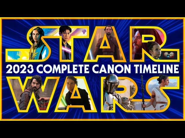 Star Wars: The Complete Canon Timeline (2023)