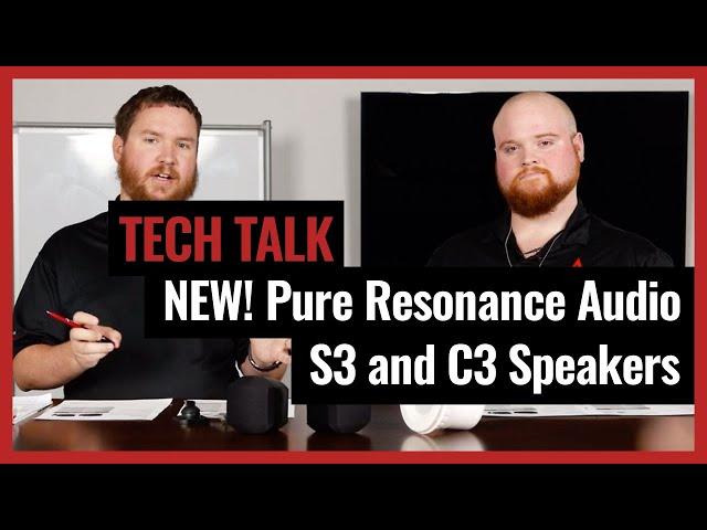 The All New Pure Resonance Audio S3 & C3 Speakers on Pro Acoustics Tech Talk Ep. 29