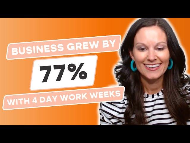 The Benefits of a 4 Day Work Week For Your Team + Revenue