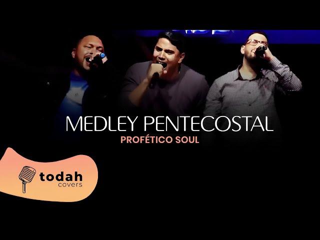 Profético Soul | Medley Pentecostal