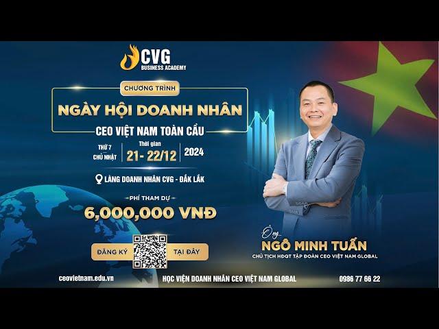 CHƯƠNG TRÌNH ĐẶC BIỆT NHẤT NĂM 2024: "NGÀY HỘI DOANH NHÂN CEO VIỆT NAM TOÀN CẦU"