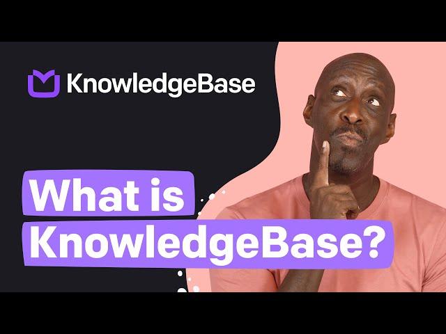 What is KnowledgeBase? | One knowledge base, all the answers
