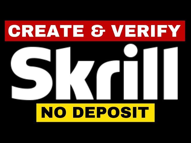 How to Open Skrill Account | Create Skrill Account | Verify Skrill Account 2024 [Without Deposit]