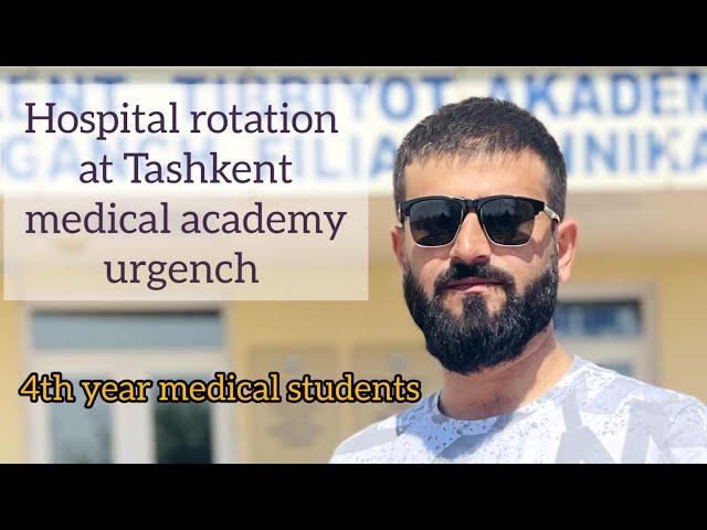 clinical rotations at Tashkent medical academy urgench branch hospital Uzbekistan