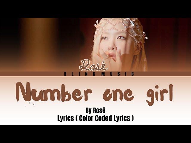 Rosé - " Number One Girl " Lyrics ( Color Coded Lyrics )